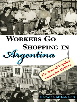 cover image of Workers Go Shopping in Argentina